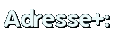 Adresse :