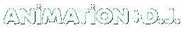ANIMATION D.J.